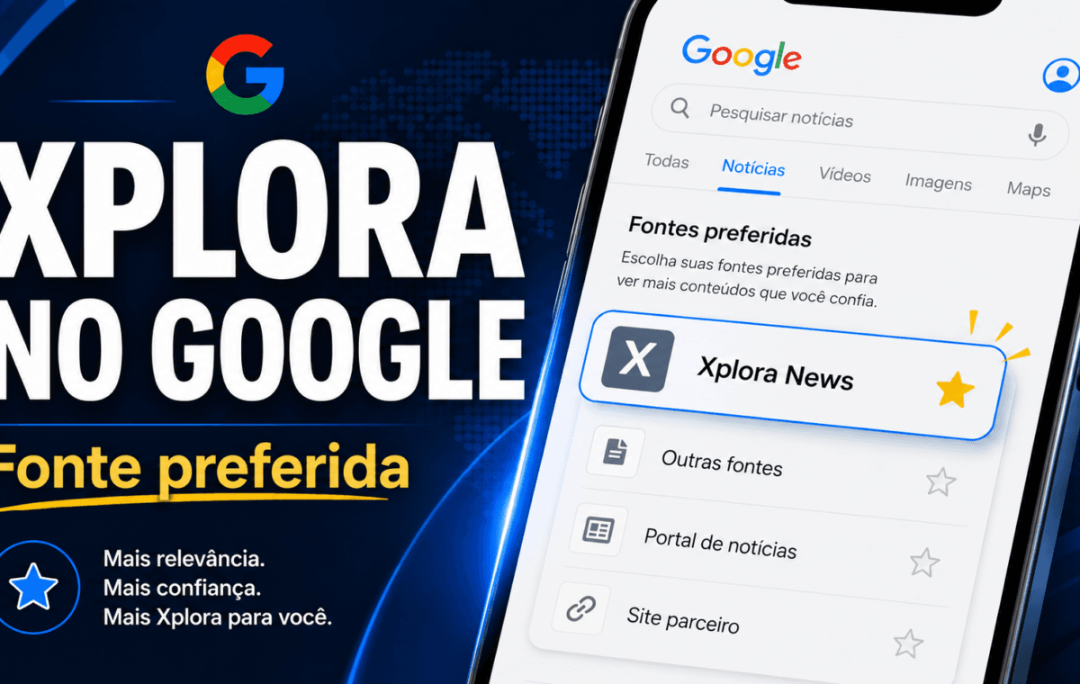 Como adicionar o Xplora News como fonte preferida no Google